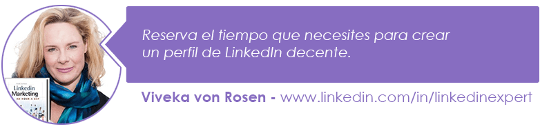 Reserva el tiempo que necesites para crear un perfil de LinkedIn decente.